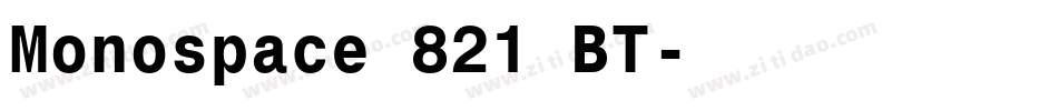 Monospace 821 BT字体转换